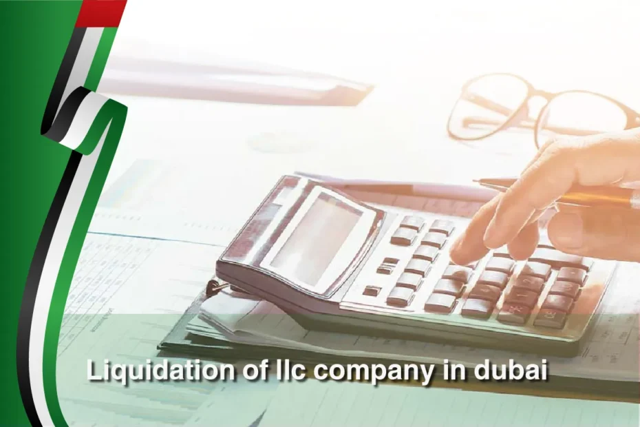 Liquidation of LLC Company in Dubai