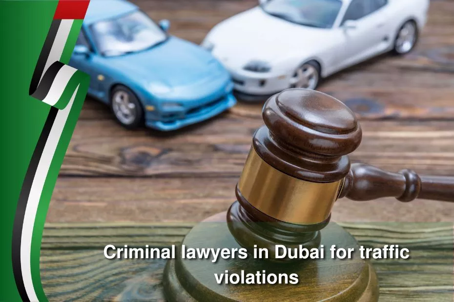 Criminal lawyers in Dubai for traffic violations