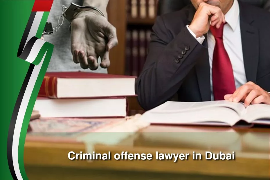 criminal offense lawyer in dubai