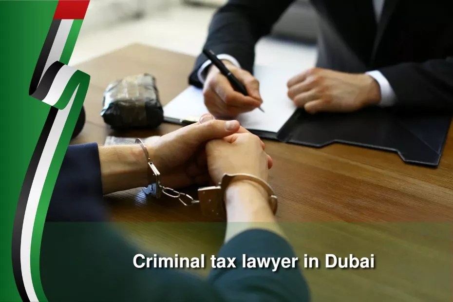 criminal tax lawyer in dubai