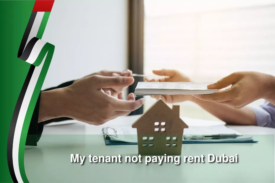 my tenant not paying rent dubai
