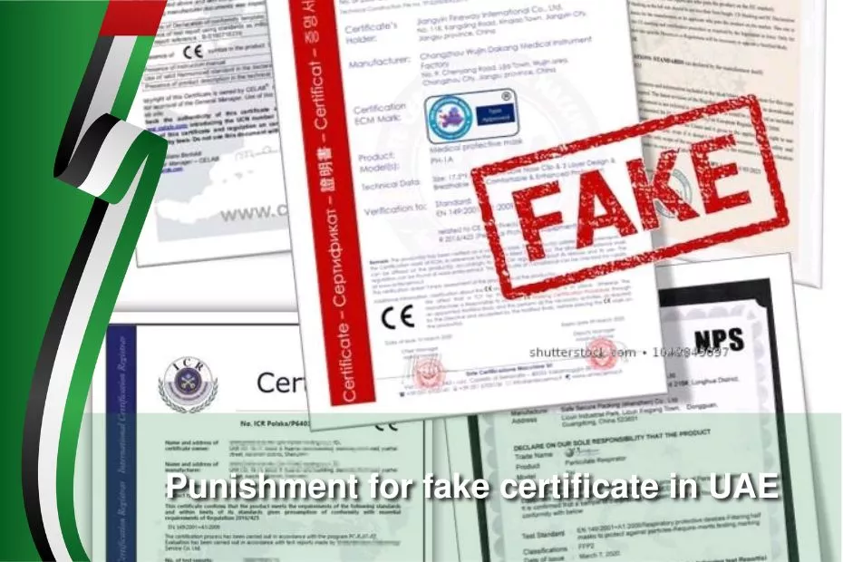 punishment for fake certificate in uae