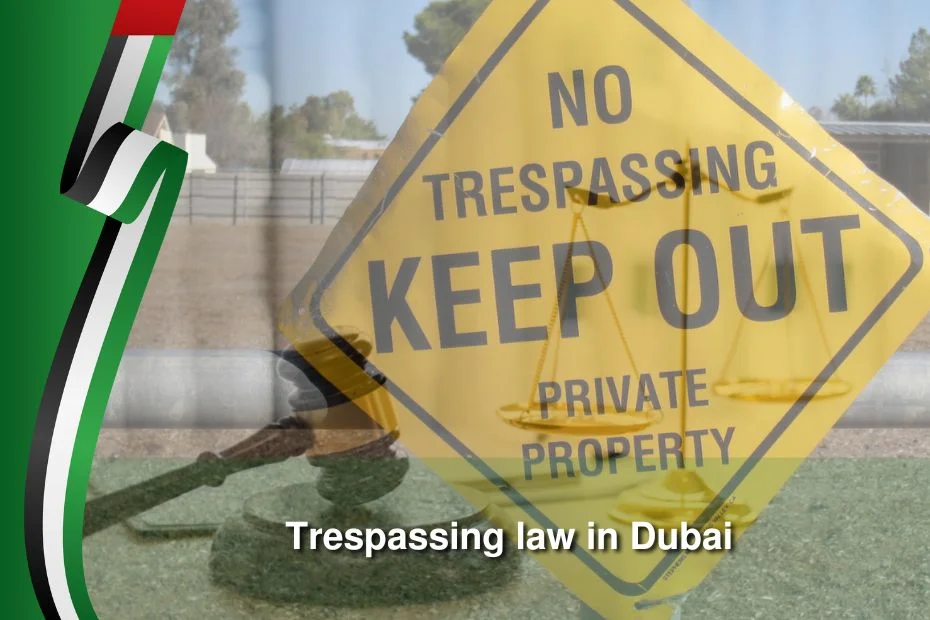 trespassing law in dubai