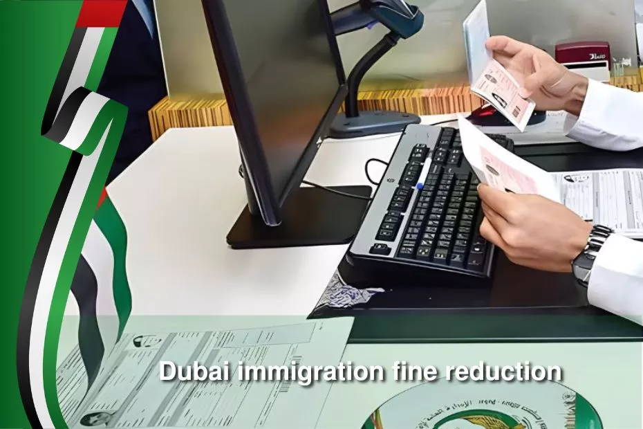 dubai immigration fine reduction