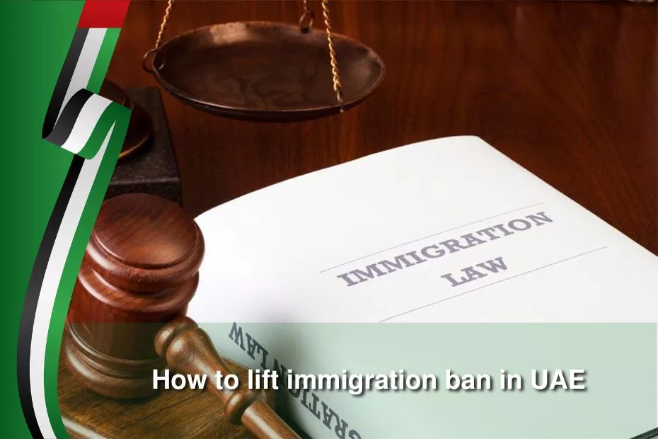 how to lift immigration ban in uae