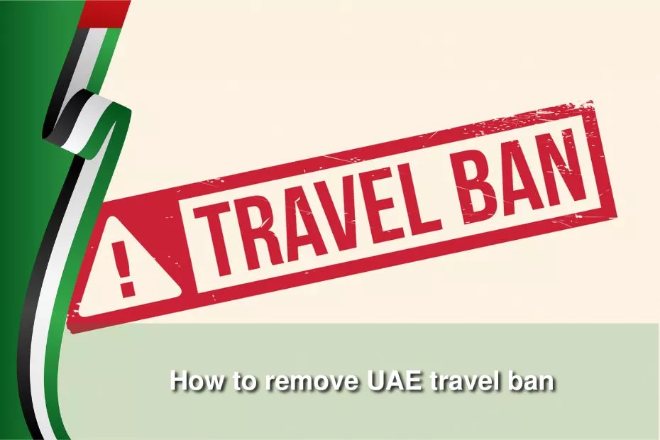 how to remove uae travel ban