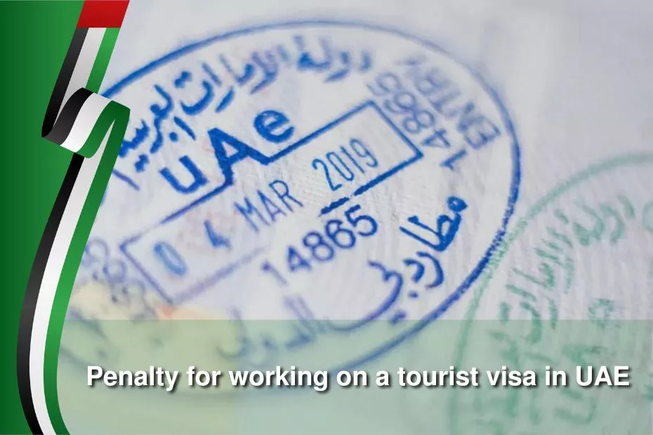 penalty for working on a tourist visa in uae