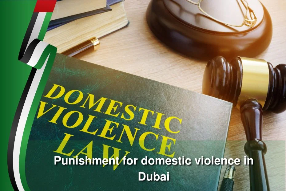 punishment for domestic violence in dubai