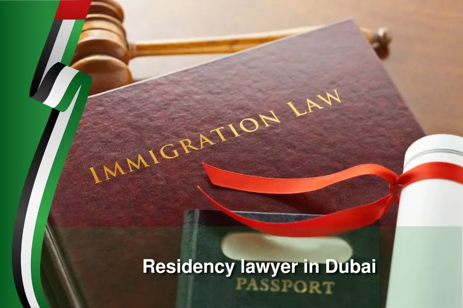 residency lawyer in Dubai