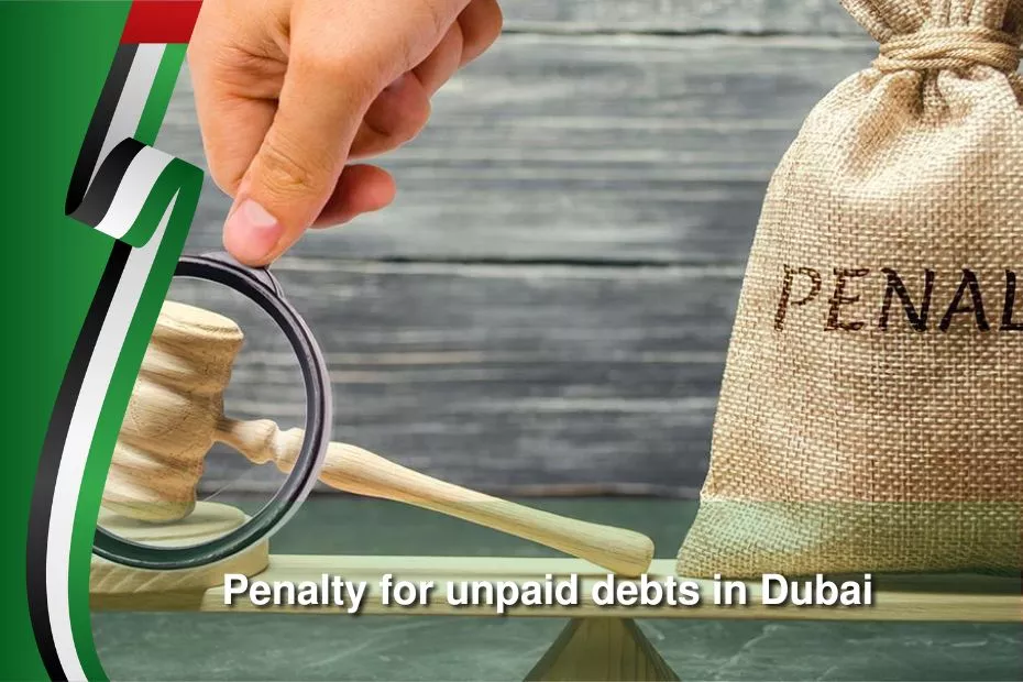 penalty for unpaid debts in dubai