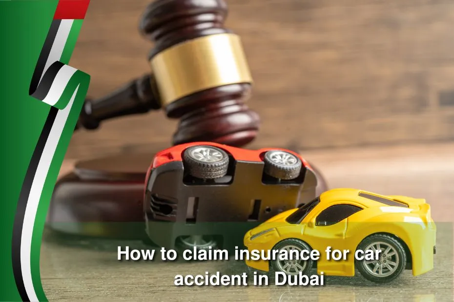 How to claim insurance for car accident in Dubai