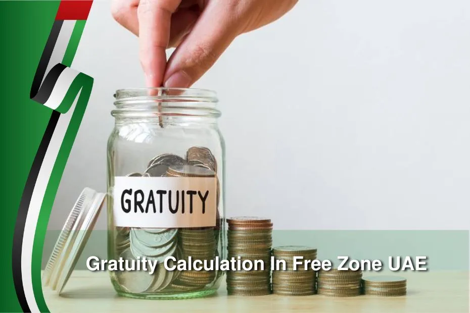 Gratuity calculation in free zone UAE