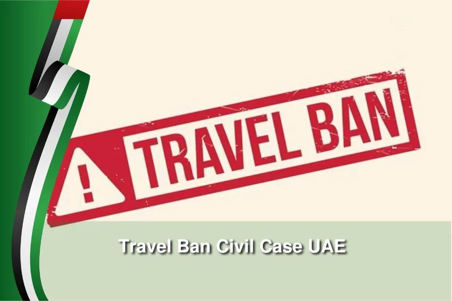 Travel Ban Civil Case UAE