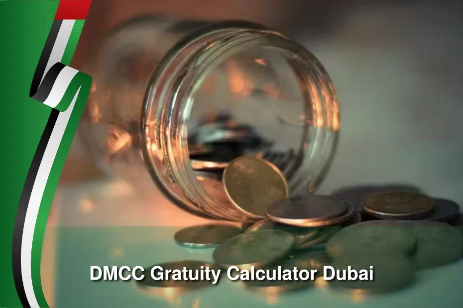DMCC Gratuity Calculator Dubai